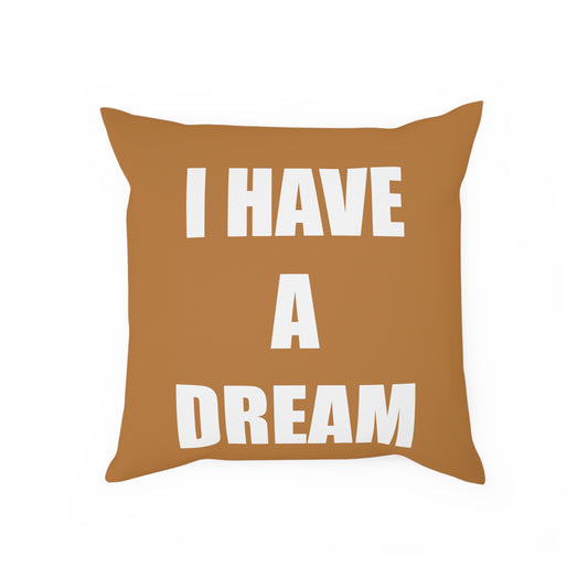 Coussin "I Have A Dream" Caramel